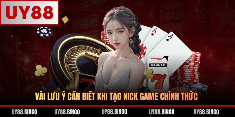 Vài lưu ý cần biết khi tạo nick game chính thức